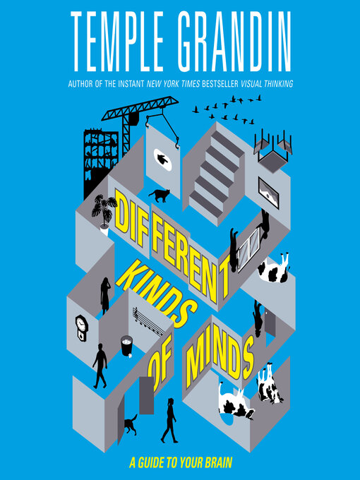 Title details for Different Kinds of Minds by Temple Grandin, Ph.D. - Wait list